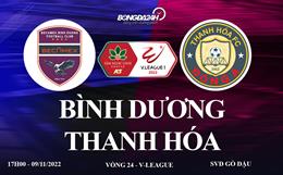 Link xem trực tiếp Bình Dương vs Thanh Hóa 17h00 ngày 9/11 (V.League 2022)