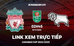 Link xem trực tiếp Liverpool vs Derby 3h00 ngày 10/11 (League Cup 2022/23)