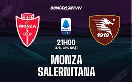 Nhận định -  Monza vs Salernitana 21h00 ngày 13/11 (Serie A 2022/23)