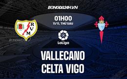 Nhận định -  Vallecano vs Celta Vigo 1h00 ngày 11/11 (La Liga 2022/23)