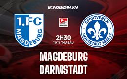 Nhận định -  Magdeburg vs Darmstadt 2h30 ngày 11/11 (Hạng 2 Đức 2022/23)