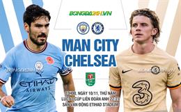 Đánh bại Chelsea, Man City lọt vào vòng 4 cúp Liên đoàn Anh 2022/23