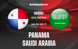 Nhận định bóng đá Panama vs Saudi Arabia 19h00 ngày 10/11 (Giao hữu quốc tế)