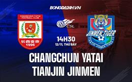 Nhận định Changchun Yatai vs Tianjin Jinmen 14h30 ngày 12/11 (VĐQG Trung Quốc 2022)