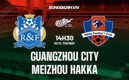 Nhận định Guangzhou City vs Meizhou Hakka 14h30 ngày 12/11 (VĐQG Trung Quốc 2022)