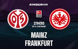 Nhận định bóng đá Mainz vs Frankfurt 21h30 ngày 13/11 (Bundesliga 2022/23)