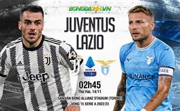 Nhận định -  Juventus vs Lazio 2h45 ngày 14/11 (Serie A 2022/23)