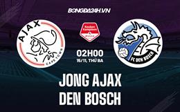 Nhận định Jong Ajax vs Den Bosch 2h00 ngày 15/11 (Hạng 2 Hà Lan 2022/23)