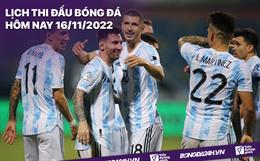 Lịch thi đấu bóng đá hôm nay 16/11: UAE vs Argentina, Oman vs Đức