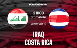 Nhận định -  Iraq vs Costa Rica 21h00 ngày 17/11 (Giao hữu quốc tế)