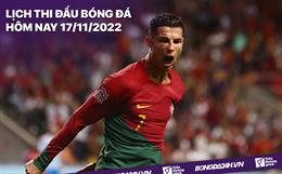 Lịch thi đấu bóng đá hôm nay 17/11: Bồ Đào Nha vs Nigeria, Jordan vs Tây Ban Nha