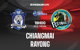 Nhận định -  Chiangmai vs Rayong 19h00 ngày 21/11 (Hạng 2 Thái Lan 2022/23)