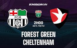 Nhận định Forest Green vs Cheltenham 2h00 ngày 23/11 (EFL Trophy 2022/23)