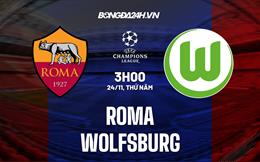 Nhận định Roma vs Wolfsburg 03h00 ngày 24/11 (UEFA Champion League nữ 2022)