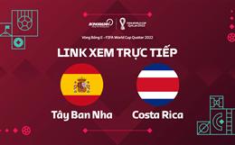 Trực tiếp Tây Ban Nha vs Costa Rica link xem bóng đá World Cup VTV2