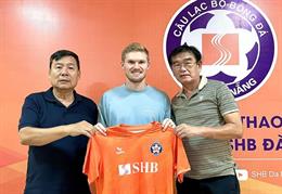 SHB Đà Nẵng chiêu mộ thành công cựu tuyển thủ U23 Australia