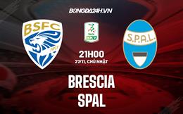 Nhận định - soi kèo Brescia vs SPAL 21h00 ngày 27/11 (Hạng 2 Italia 2022/23)