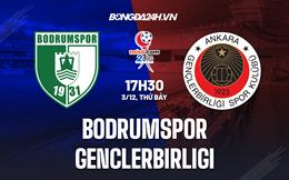 Nhận định Bodrumspor vs Genclerbirligi 17h30 ngày 3/12 (Hạng 2 TNK 2022/23)