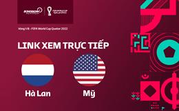 Link xem Hà Lan vs Mỹ trực tiếp bóng đá World Cup 2022 ở đâu ?