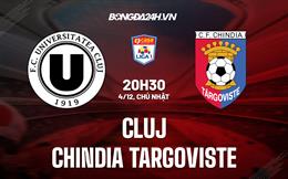 Nhận định Cluj vs Chindia Targoviste 20h30 ngày 4/12 (VĐQG Romania 2022/23)