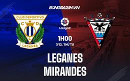Nhận định Leganes vs Mirandes 1h00 ngày 7/12 (Hạng 2 Tây Ban Nha 2022/23)