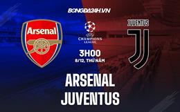 Nhận định Arsenal vs Juventus 3h00 ngày 8/12 (UEFA Champions League nữ 2022/23)
