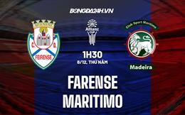 Nhận định Farense vs Maritimo 1h30 ngày 8/12 (Cúp Liên đoàn BĐN 2022/23)