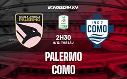 Nhận định, dự đoán Palermo vs Como 2h30 ngày 9/12 (Hạng 2 Italia 2022/23)