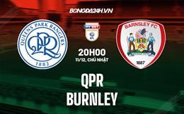 Nhận định QPR vs Burnley 20h00 ngày 11/12 (Hạng Nhất Anh)