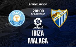 Nhận định Ibiza vs Malaga 20h00 ngày 11/12 (Hạng 2 Tây Ban Nha 2022/23)