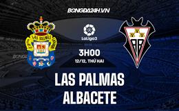 Nhận định Las Palmas vs Albacete 3h00 ngày 12/12 (Hạng 2 Tây Ban Nha 2022/23)