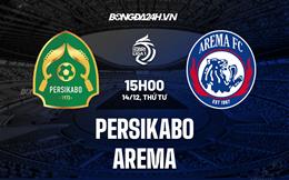 Nhận định -  Persikabo vs Arema 15h00 ngày 14/12 (VĐQG Indonesia 2022/23)