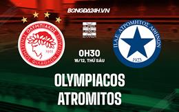 Nhận định Olympiacos vs Atromitos 0h30 ngày 16/12 (Cúp QG Hy Lạp 2022/23)