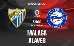 Nhận định bóng đá Malaga vs Alaves 3h00 ngày 19/12 (Hạng 2 TBN 2022/23)