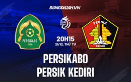 Nhận định Persikabo vs Persik Kediri 20h15 ngày 21/12 (VĐQG Indonesia 2022/23)