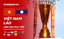 Link xem Việt Nam vs Lào trực tiếp bóng đá AFF Cup 2022 hôm nay ở đâu ?