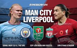 Nhận định Man City vs Liverpool (03h00 ngày 23/12): Ám sát “nhà vua” tại Etihad