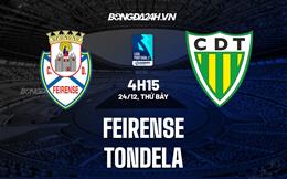 Nhận định -  Feirense vs Tondela 4h15 ngày 24/12 (Hạng 2 BĐN 2022/23)
