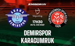 Nhận định Demirspor vs Karagumruk 17h30 ngày 25/12 (VĐQG Thổ Nhĩ Kỳ 2022/23)