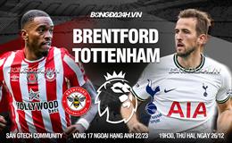 Nhận định Brentford vs Tottenham (19h30 ngày 26/12): Mạo hiểm đột nhập tổ ong