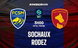 Nhận định - dự đoán Sochaux vs Rodez 3h00 ngày 27/12 (Hạng 2 Pháp 2022/23)