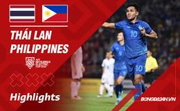 Highlights Thái Lan - Philippines | Voi chiến đè bẹp Chó hoang | Bảng A AFF Cup 2022