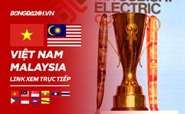 Link xem Việt Nam vs Malaysia trực tiếp bóng đá AFF Cup 2022 hôm nay ở đâu ?