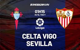 Nhận định -  Celta Vigo vs Sevilla 1h15 ngày 31/12 (La Liga 2022/23)