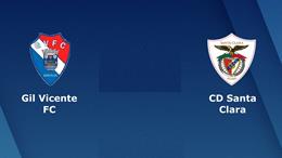 Nhận định Gil Vicente vs Santa Clara 0h00 ngày 30/12 (VĐQG Bồ Đào Nha 2022/23)