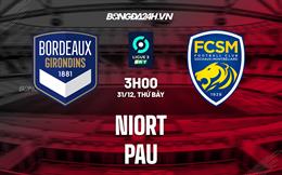 Nhận định -  Niort vs Pau 3h00 ngày 31/12 (Hạng 2 Pháp 2022/23)