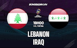 Nhận định,  Lebanon vs Iraq 19h00 ngày 1/2 (Vòng loại World Cup 2022)