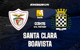 Nhận định Santa Clara vs Boavista 3h15 ngày 2/2 (VĐQG Bồ Đào Nha 2021/22)