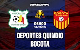 Nhận định,  Deportes Quindio vs Bogota 6h00 ngày 11/2 (Cúp QG Colombia 2022)