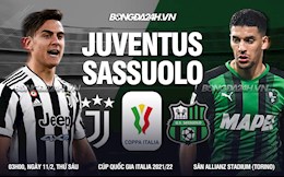 Nhận định bóng đá Juventus vs Sassuolo 3h00 ngày 11/2 (Coppa Italia 2021/22)